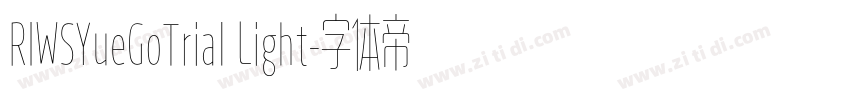 RIWSYueGoTrial Light字体转换